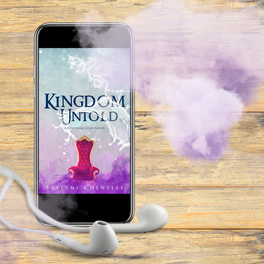 Kingdom Untold (Audiobook) by Brittni Chenelle A YA Romantasy Trilogy